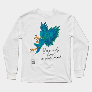 Your Only Limit is Your Mind Long Sleeve T-Shirt